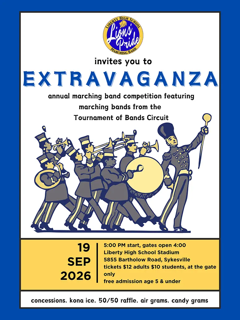 Event poster for Liberty High School’s Extravaganza marching band competition on Sep 19, 2026, with venue, ticket info, and concessions.